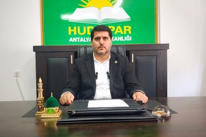 HÜDA PAR Antalya İl Başkanlığı'ndan dikkat çeken uyarı